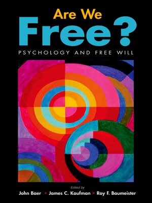 cover image of Are We Free? Psychology and Free Will